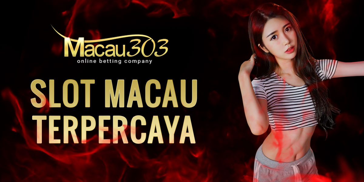 Slot Macau Memberikan Pengalaman Terbaik